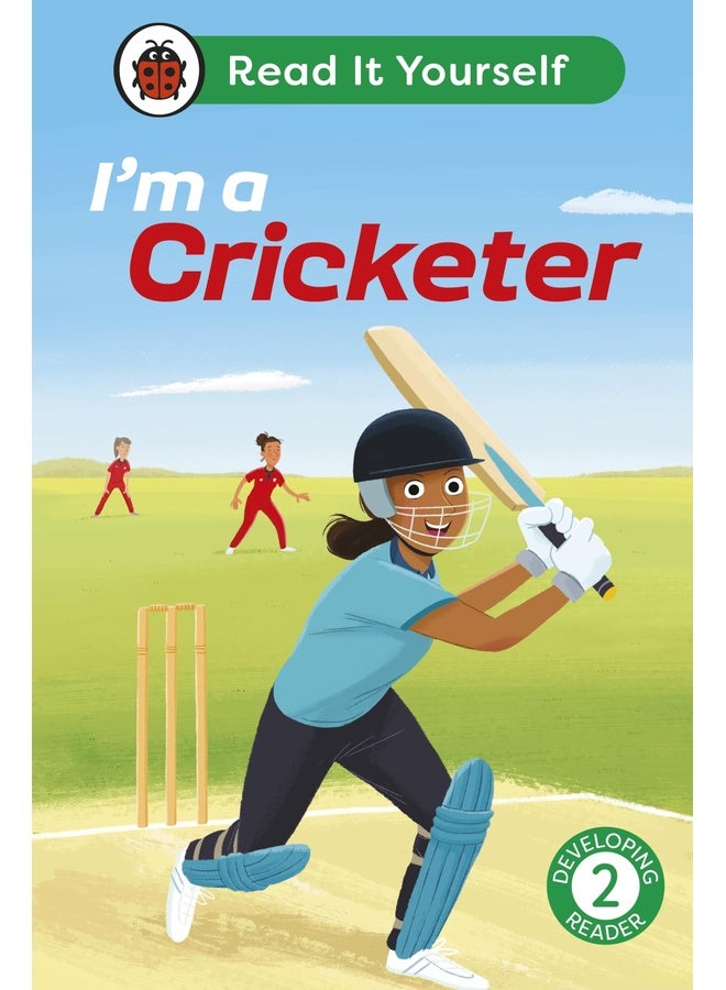 I'm a Cricketer: Read It Yourself - Level 2 Developing Reader